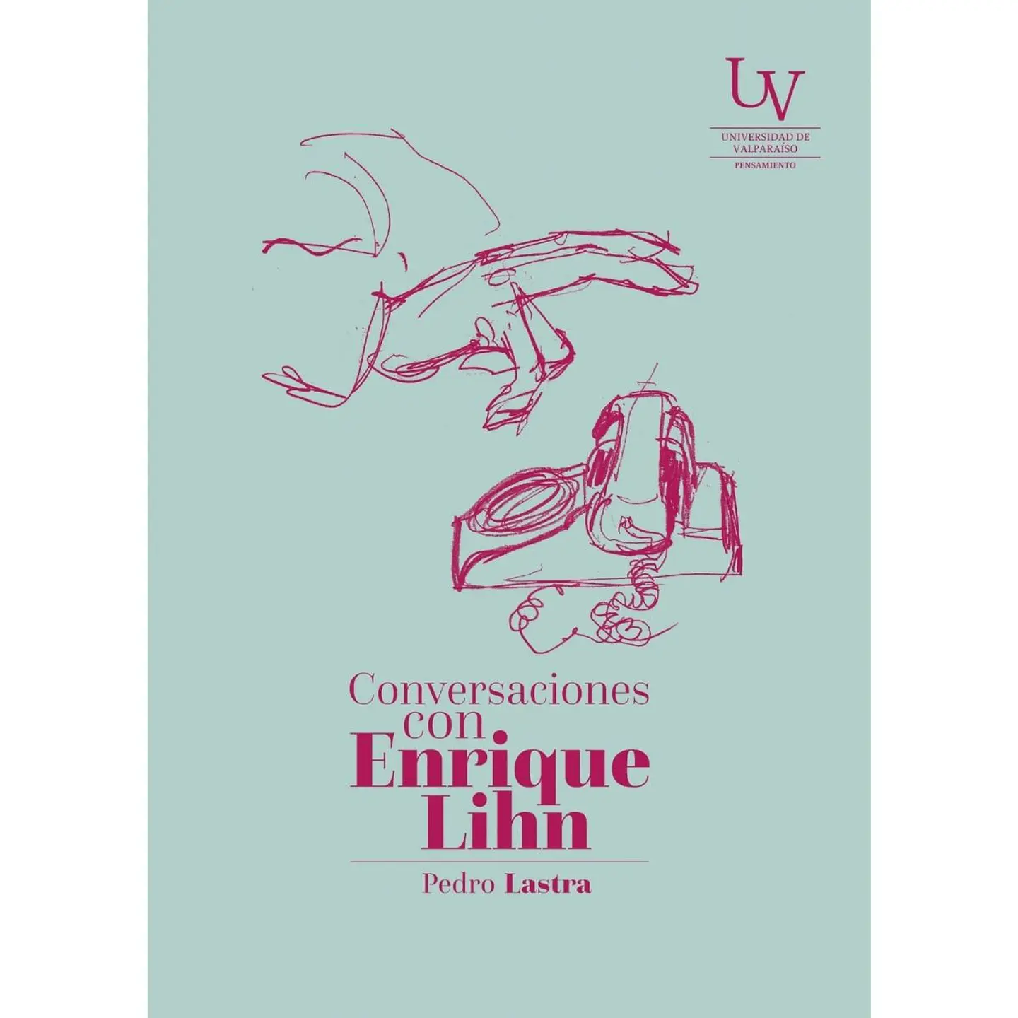 Conversaciones Con Enrique Lihn  1