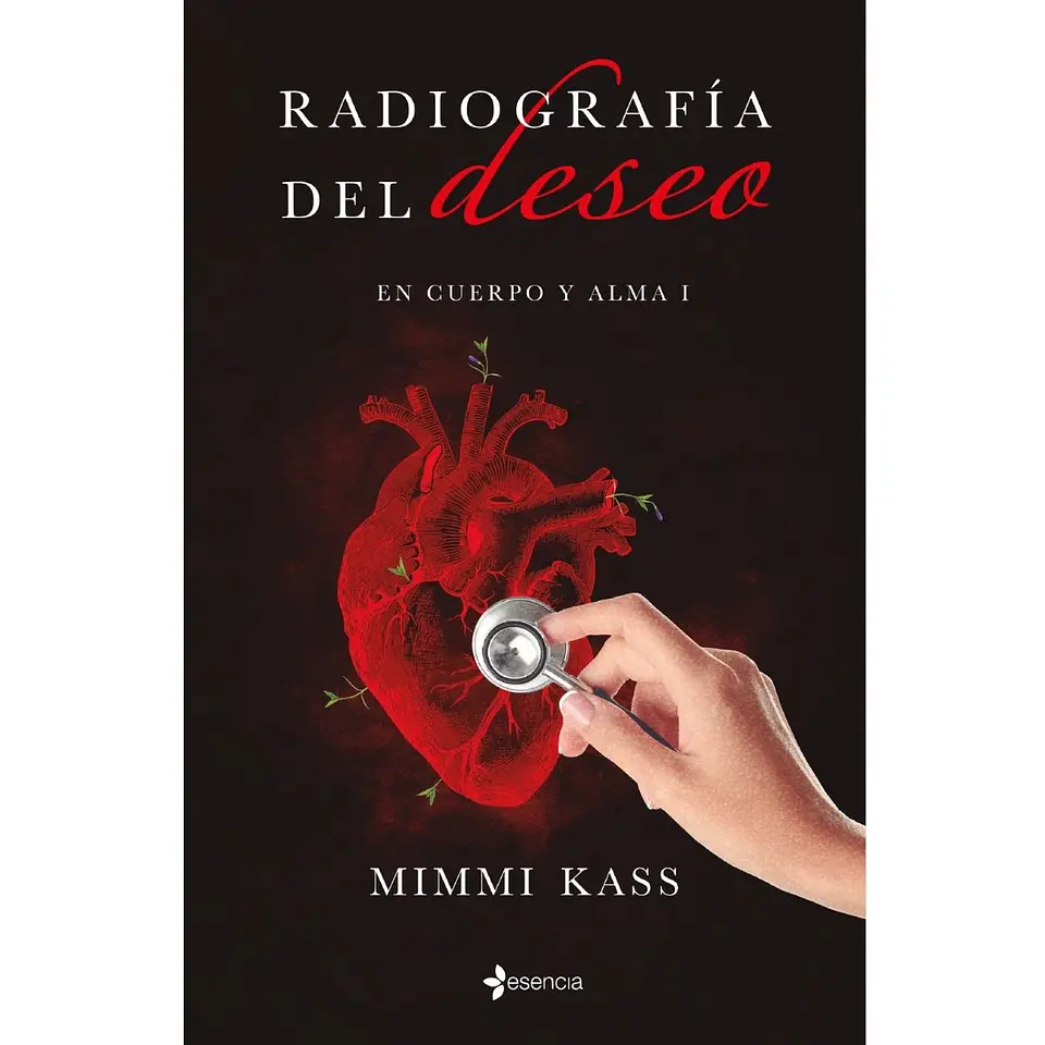 Radiografia Del Deseo. En Cuerpo Y Alma 1 1
