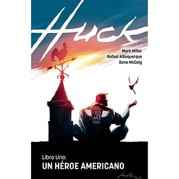 Huck Libro 1. Un Heroe Americano