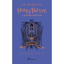 Harry Potter Y La Orden Del Fenix. Edicion 20 Aniversario. Ravenclaw