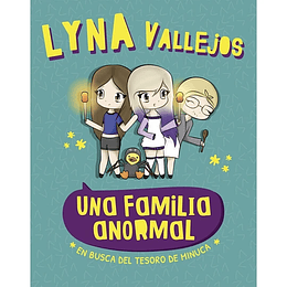 Una Familia Anormal 1: En Busca Del Tesoro De Minuca 