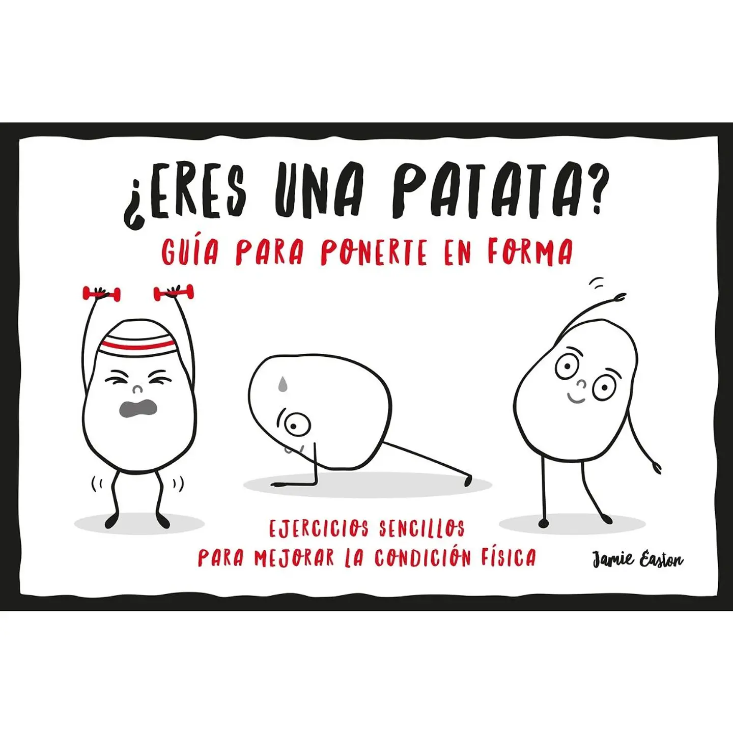 ¿Eres Una Patata? Guia Para Ponerte En Forma 1