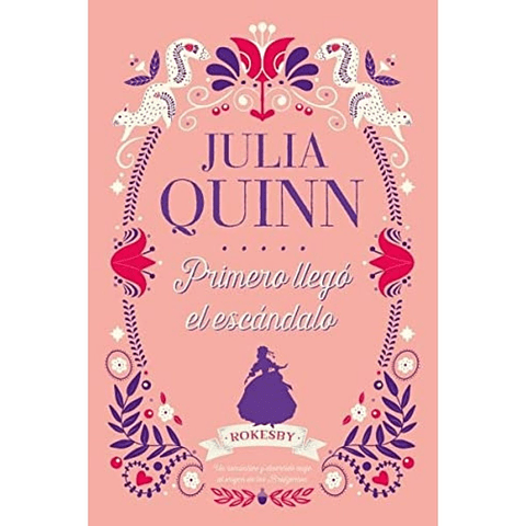 Rokesby 4. Primero Llego El Escandalo