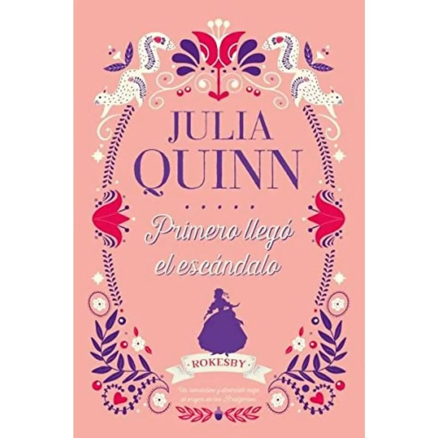 Rokesby 4. Primero Llego El Escandalo 1