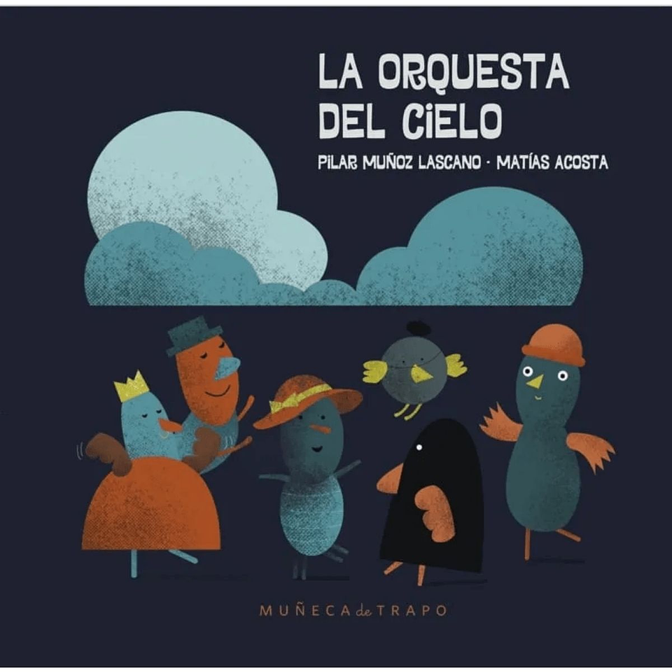 La Orquesta Del Cielo 1
