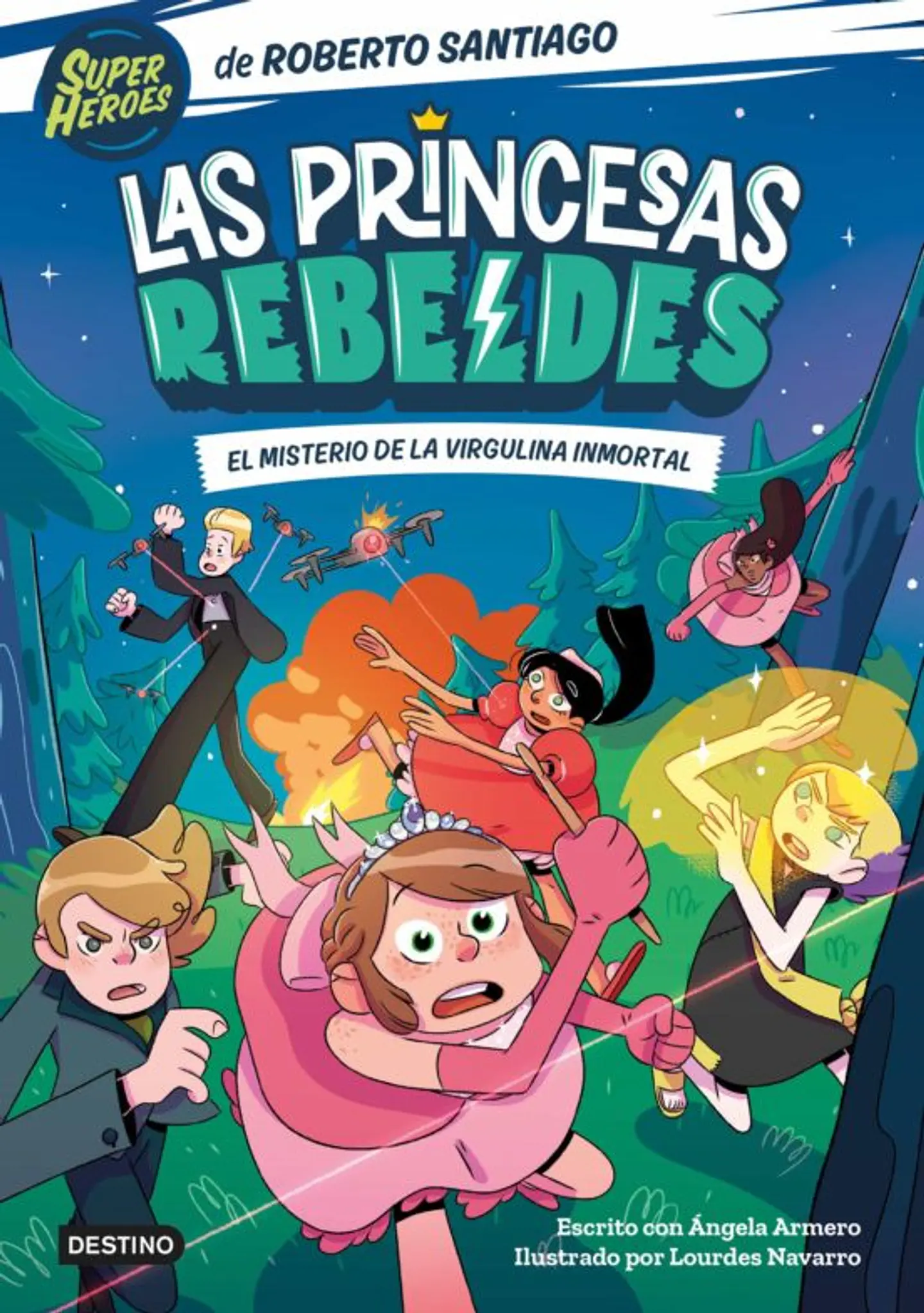 Las Princesas Rebeldes 1. El Misterio De La Virgulina Inmortal 1