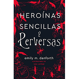 Heroinas Sencillas Y Perversas