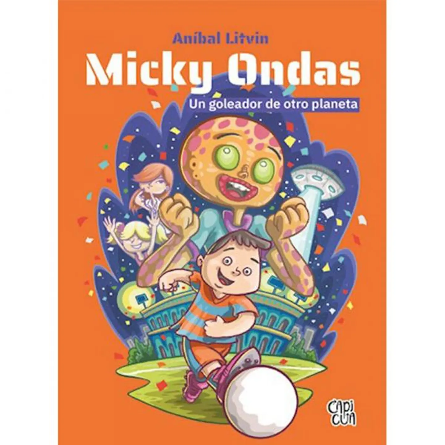 Micky Ondas - Un Goleador De Otro Planeta 1