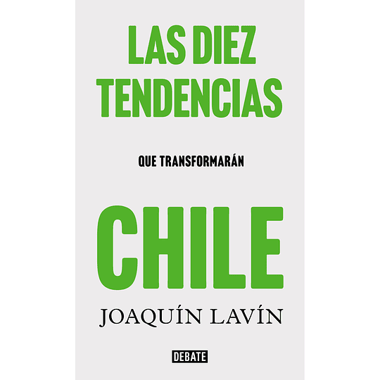 Las Diez Tendencias Que Transformaran Chile