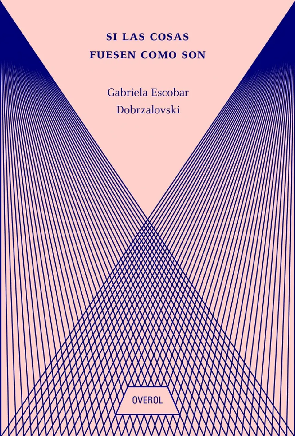 Si Las Cosas Fuesen Como Son 1