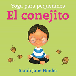 El Conejito: Yoga Para Pequeñines (Infantil)