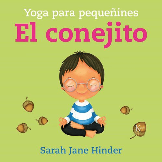 El Conejito: Yoga Para Pequeñines (Infantil)