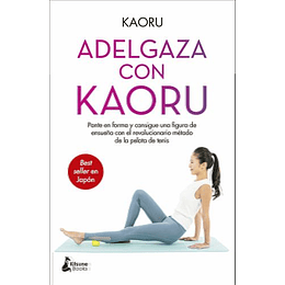 Adelgaza Con Kaoru