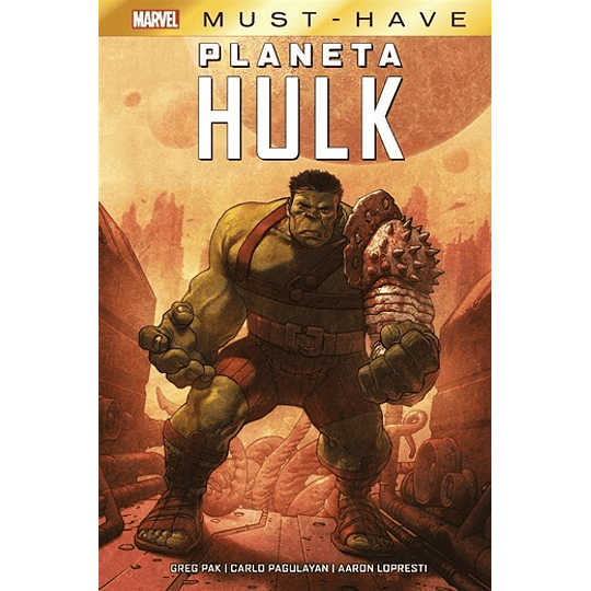 Planeta Hulk (Marvel Must-have)
