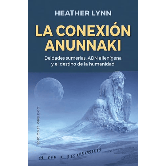La Conexion Anunnnaki