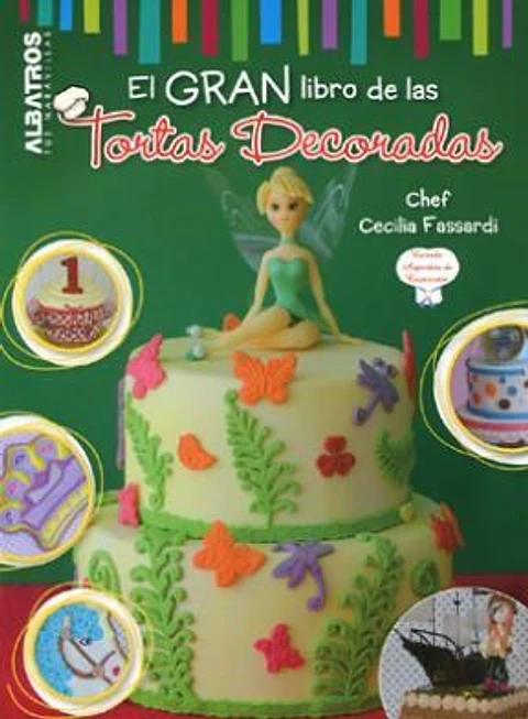 El Gran Libro De Las Tortas Decoradas