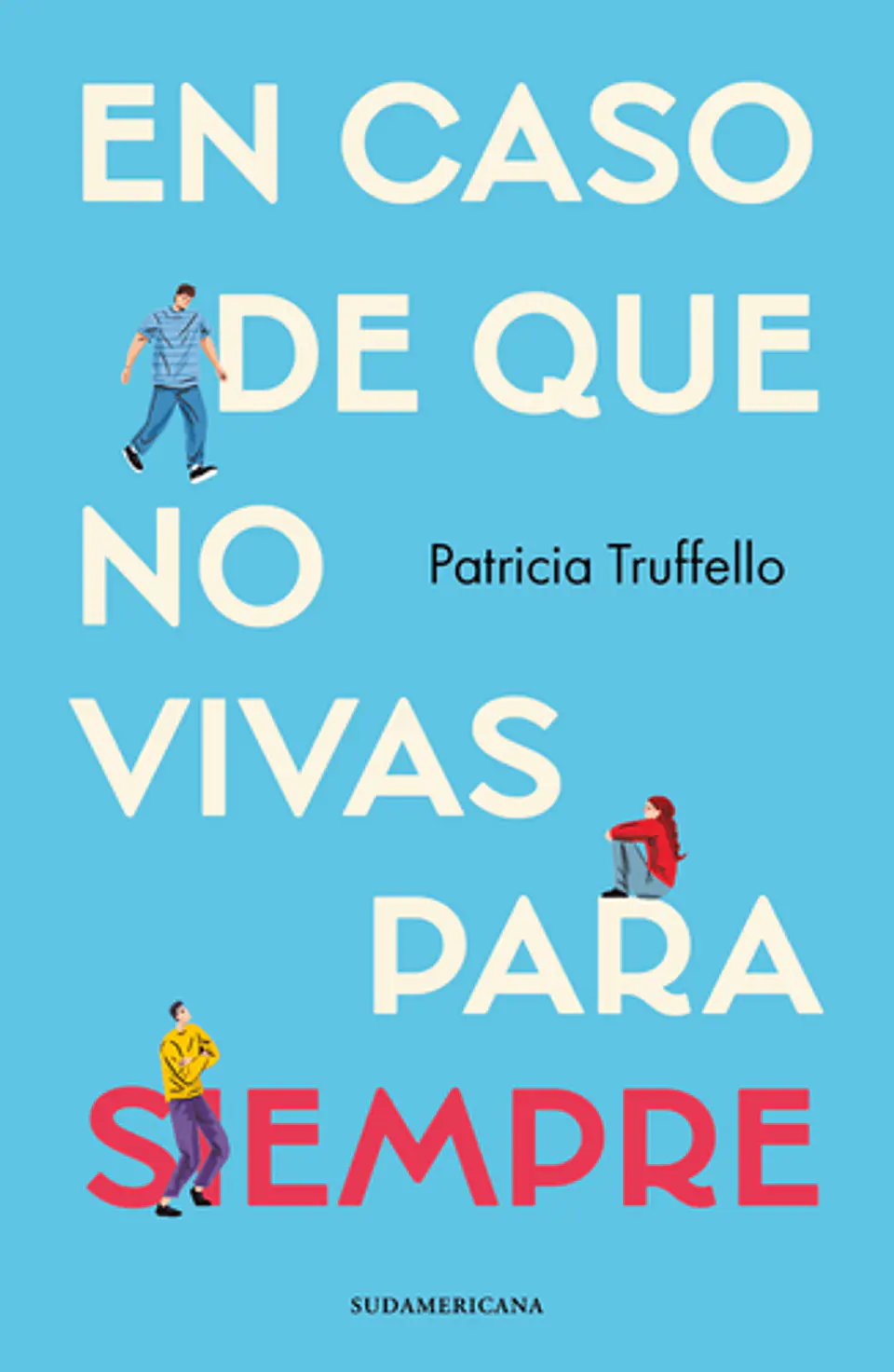 En Caso De Que No Vivas Para Siempre 1