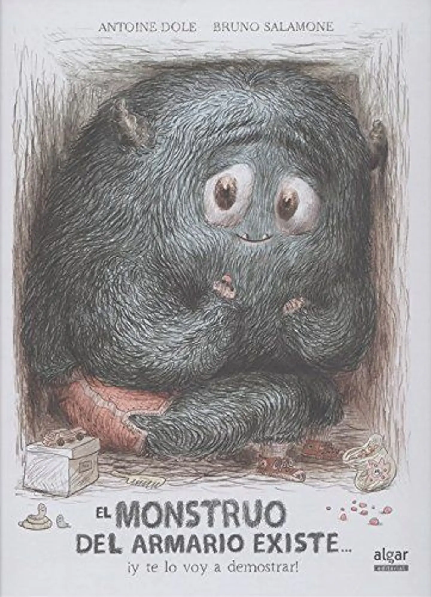 El Monstruo Del Armario Existe. Y Te Lo Voy A Demostrar 1