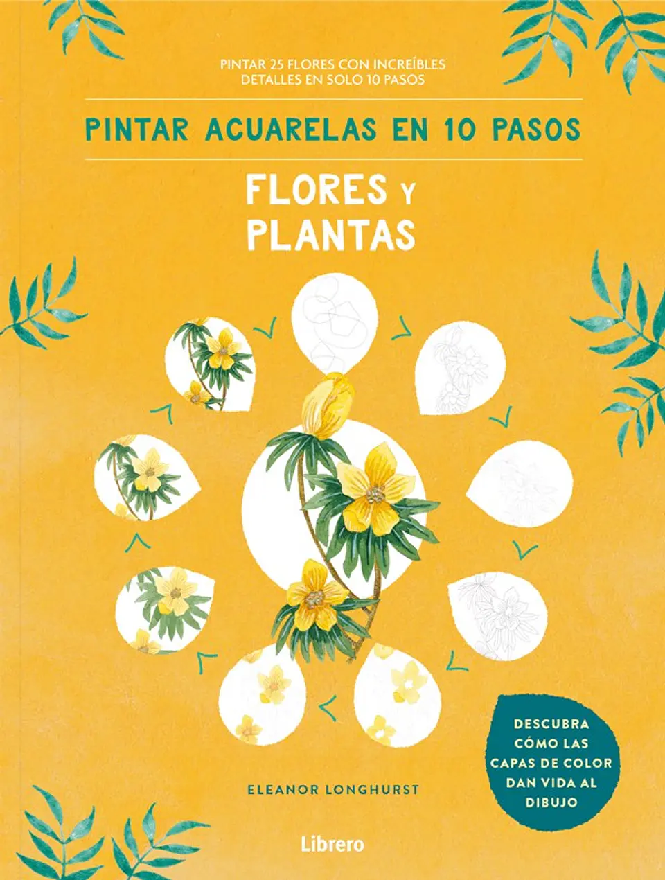 Pintar Acuarelas En 10 Pasos Flores Y Plantas 1