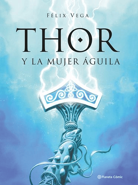 Thor Y La Mujer Aguila