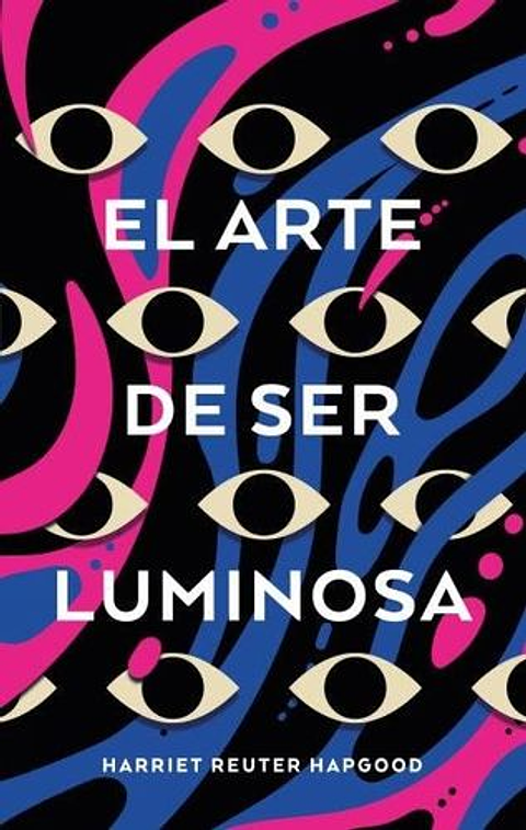 El Arte De Ser Luminosa