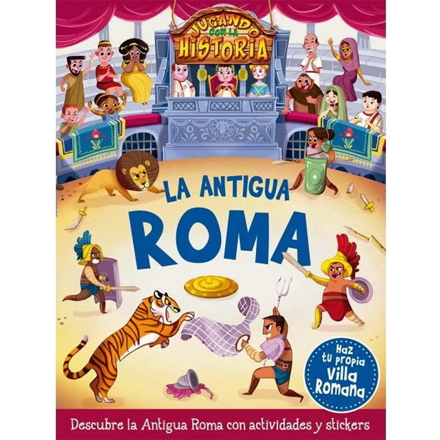 La Antigua Roma. Jugando Con La Historia 1