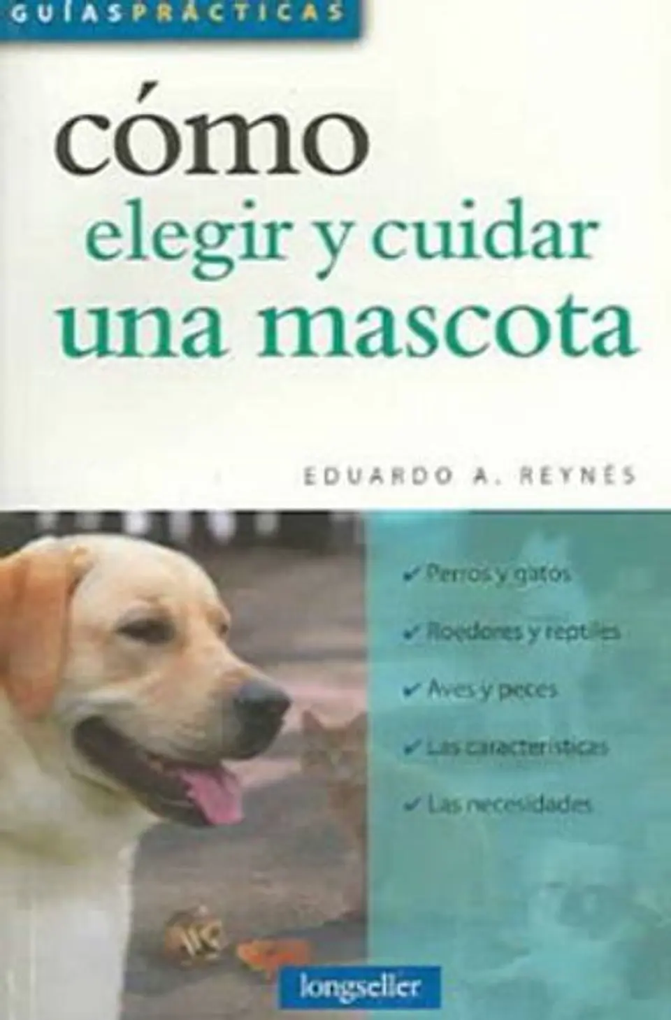 Como Elegir Y Cuidar Una Mascota 1