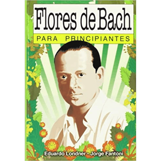 Flores De Bach Para Principiantes