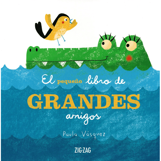 El Pequeño Libro De Grandes Amigos