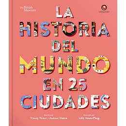 La Historia Del Mundo En 25 Ciudades