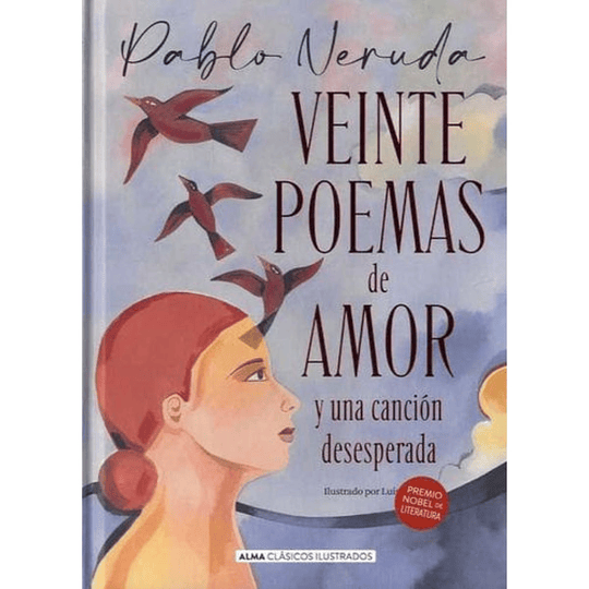 Veinte Poemas De Amor Y Una Cancion Desesperada
