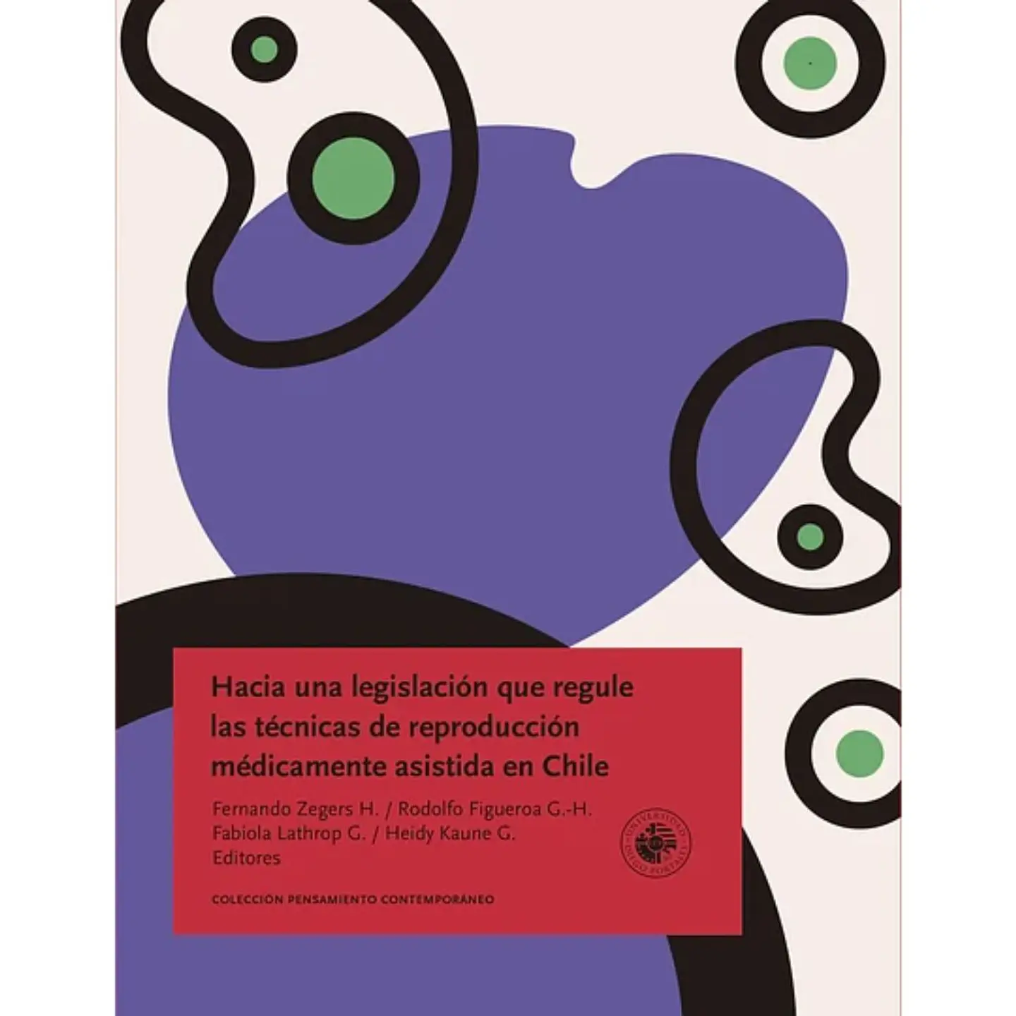 Hacia Una Legislacion Que Regule Las Tecnicas De Reproduccion Medicamente Asistida En Chile 1