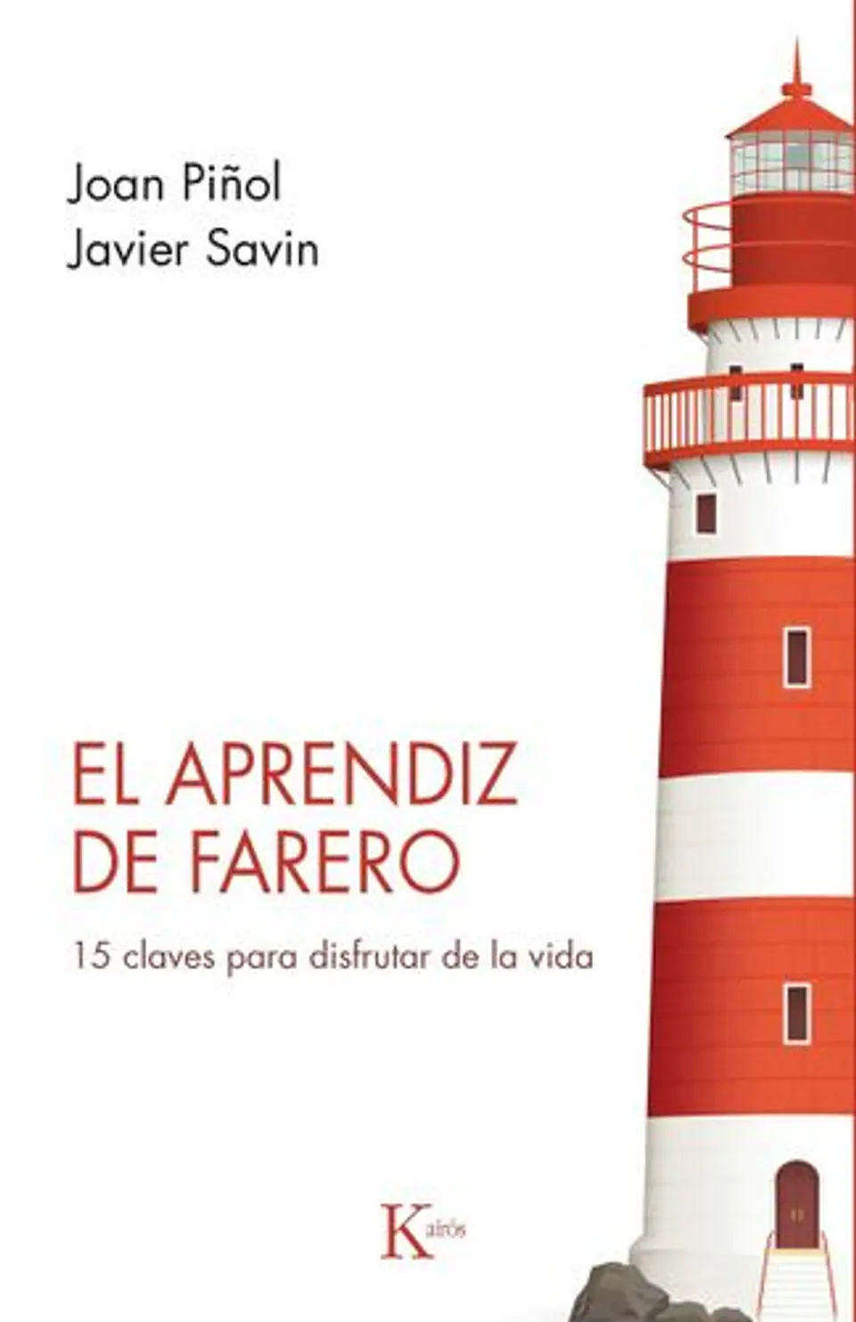El Aprendiz De Farero: 15 Claves Para Disfrutar De La Vida  1
