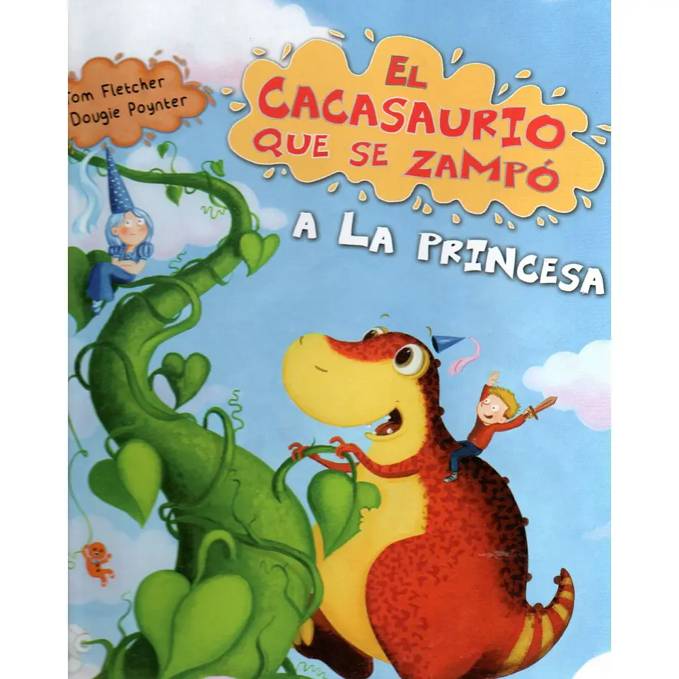 El Cacasaurio Que Se Zampo A La Princesa 1