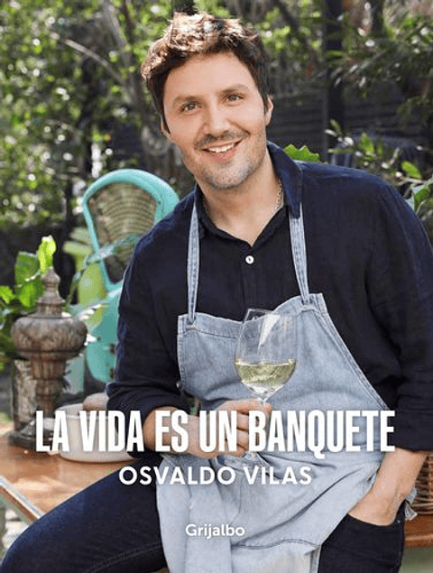 La Vida Es Un Banquete 
