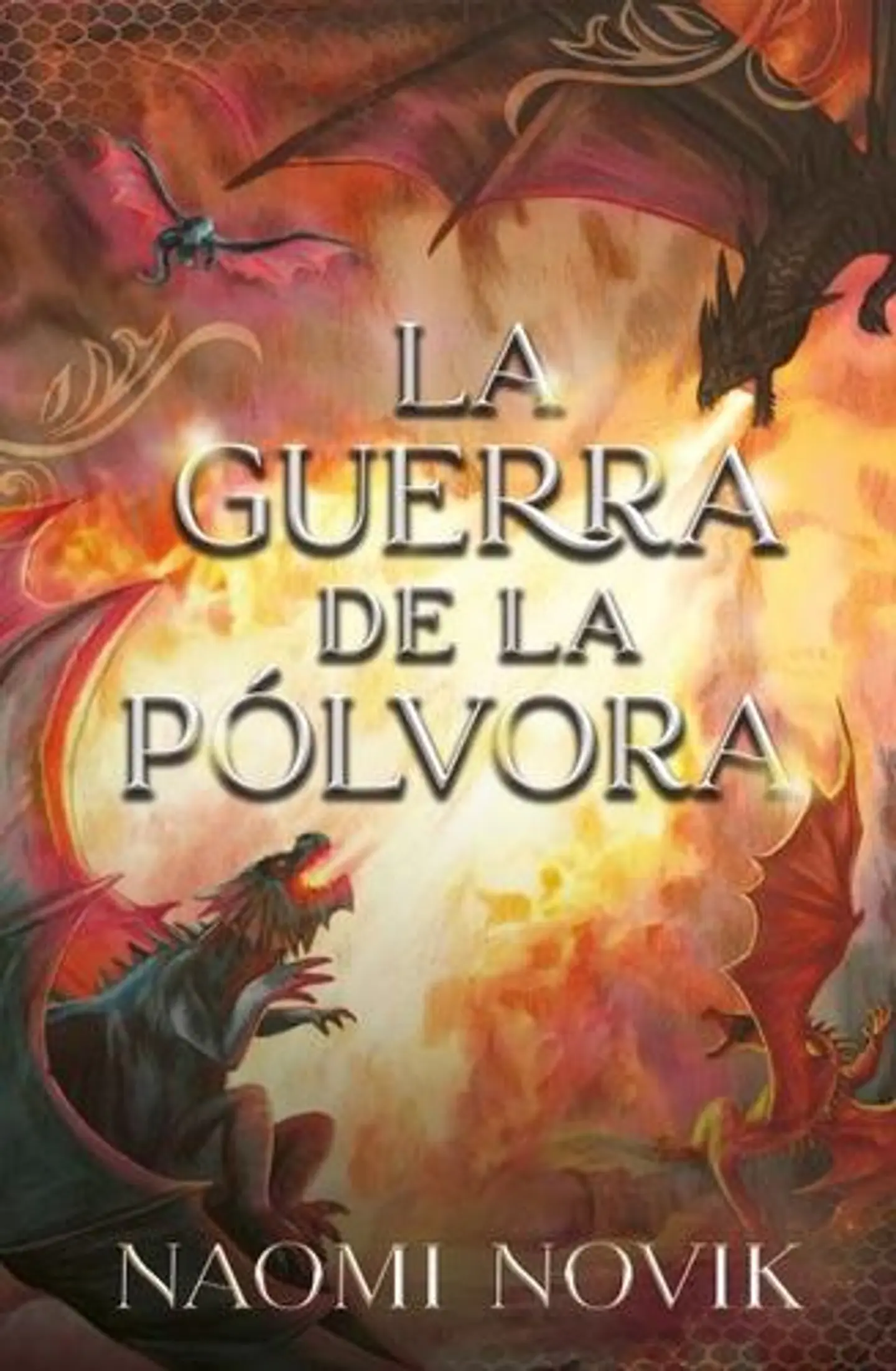El Dragon De Su Majestad 3. La Guerra De La Polvora  1
