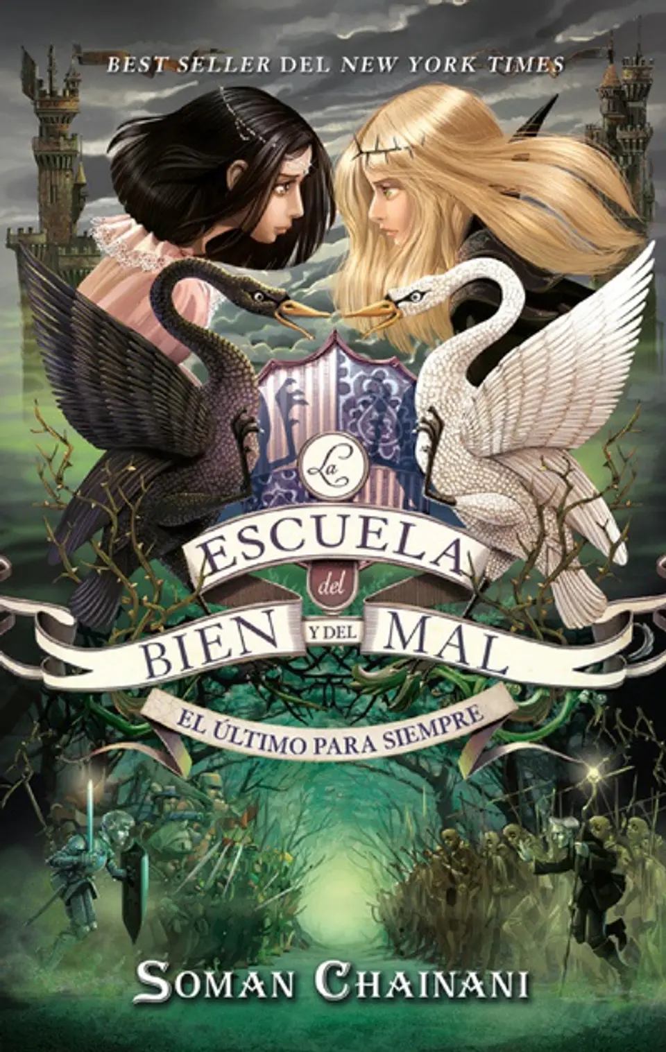 La Escuela Del Bien Y Del Mal 3. El Ultimo Para Siempre 1