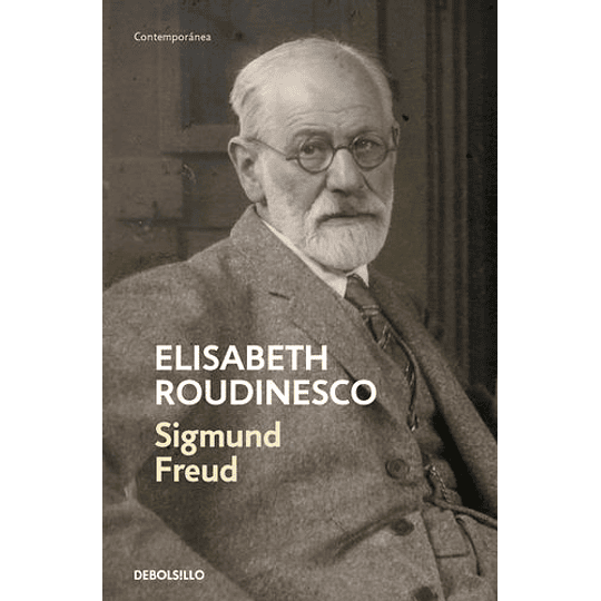 Freud En Su Tiempo Y El Nuestro