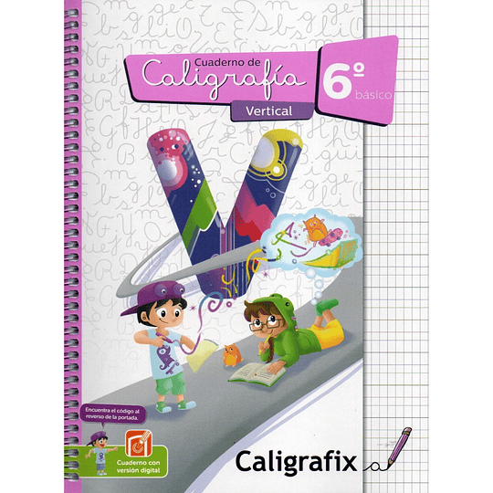 Caligrafia Vertical. Sexto Basico. Caligrafix C60v