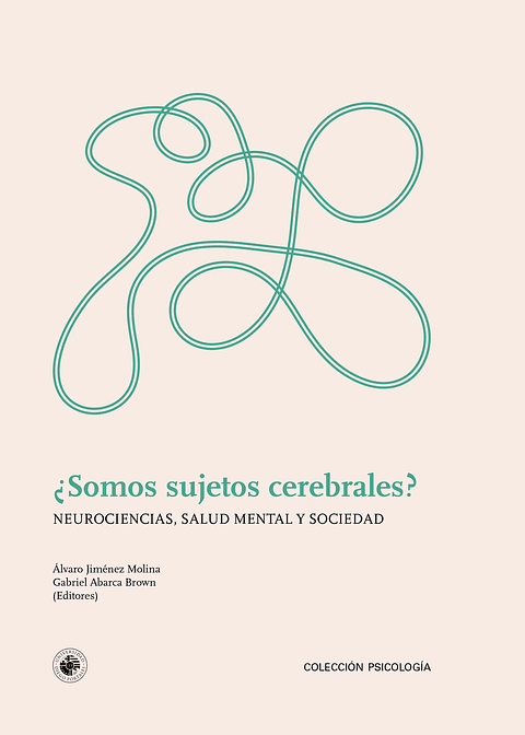 ¿Somos Sujetos Cerebrales?