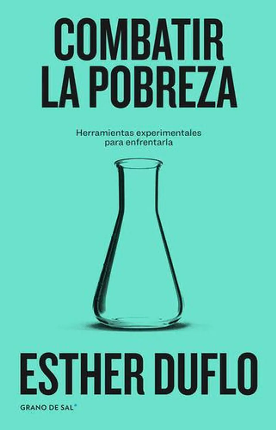 Combatir La Pobreza. Herramientas Experimentales Para Enfrentarla  1