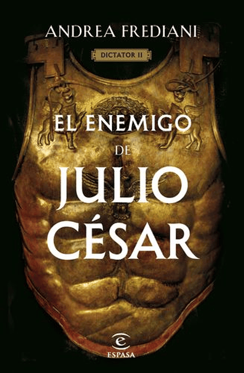 El Enemigo De Julio Cesar. Serie Dictator 2