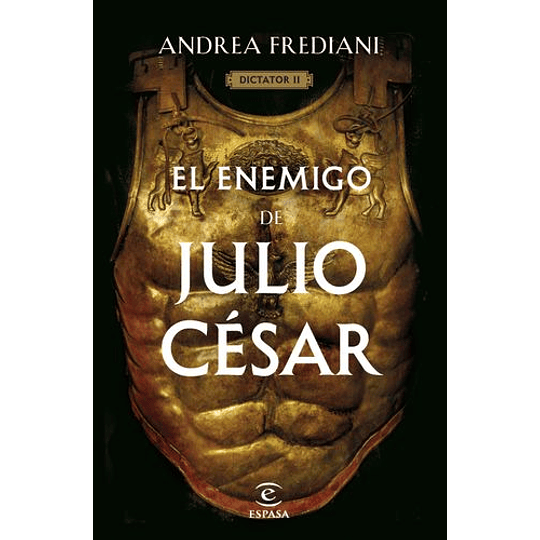 El Enemigo De Julio Cesar. Serie Dictator 2