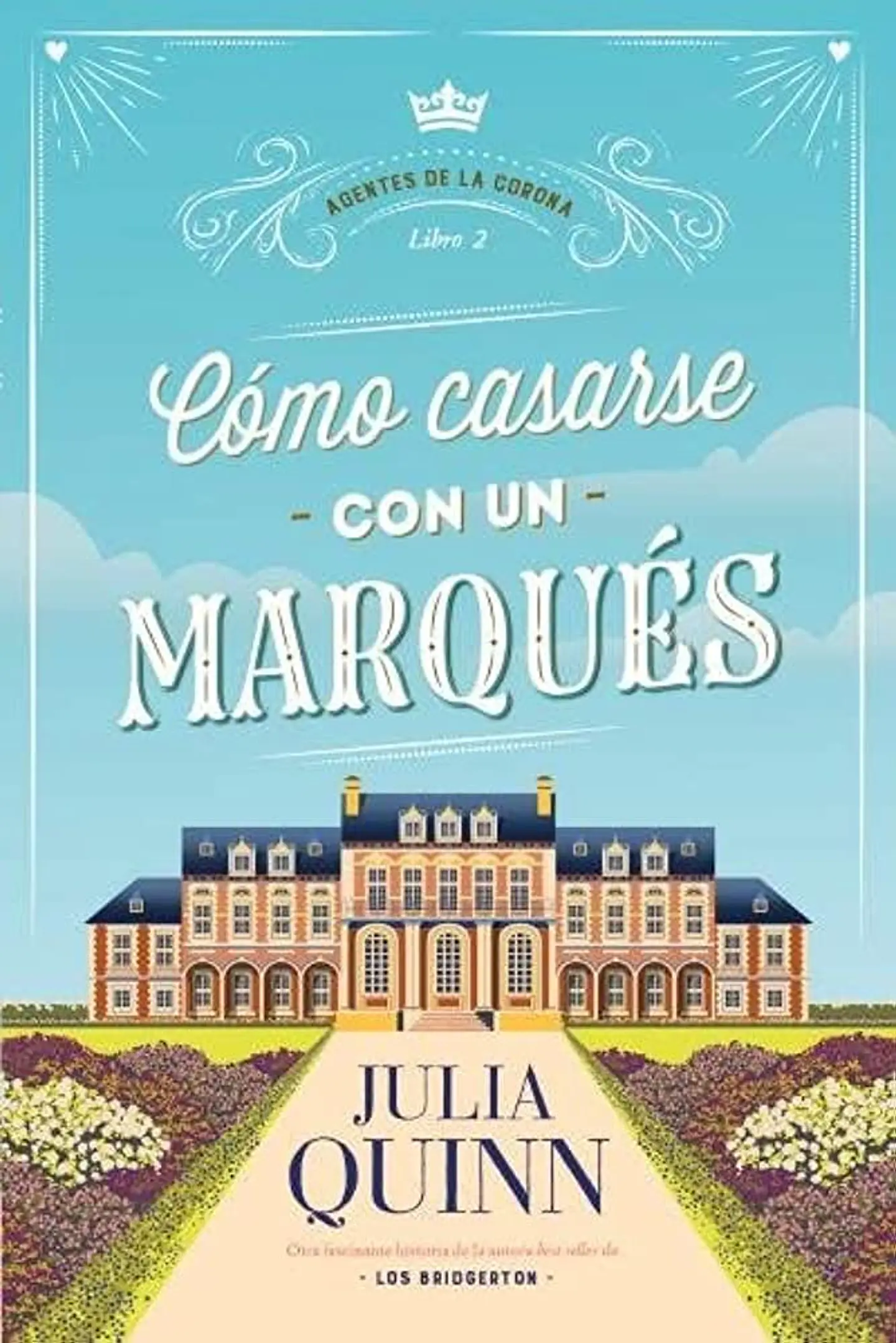 Agentes De La Corona 2. Como Casarse Con Un Marques  1