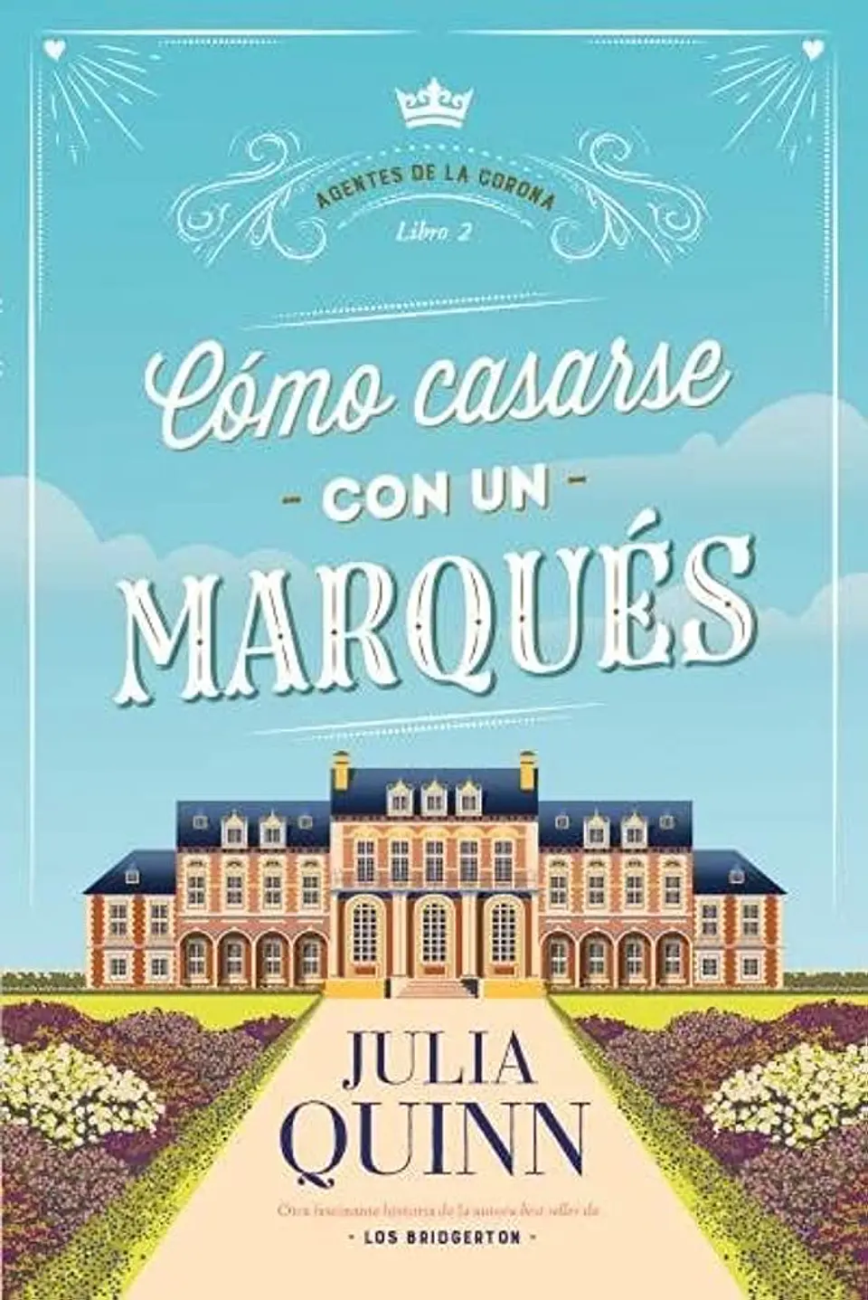 Agentes De La Corona 2. Como Casarse Con Un Marques  1