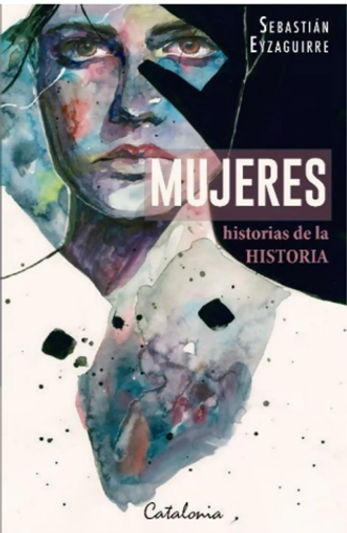 Mujeres, Historias De La Historia 1