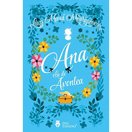 Ana La De Avonlea (Ana La De Tejas Verdes 2)