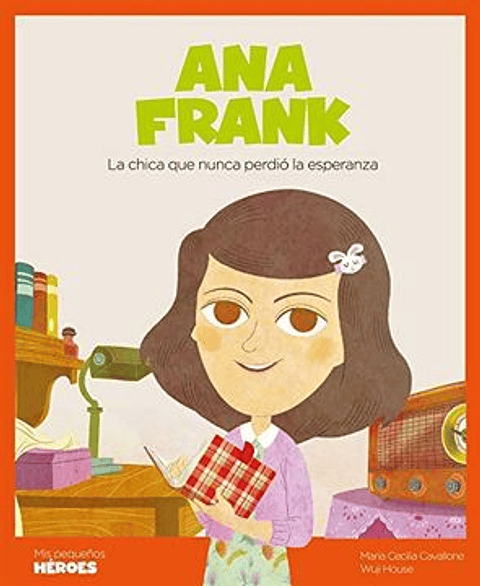 Mis Pequeños Heroes Ana Frank