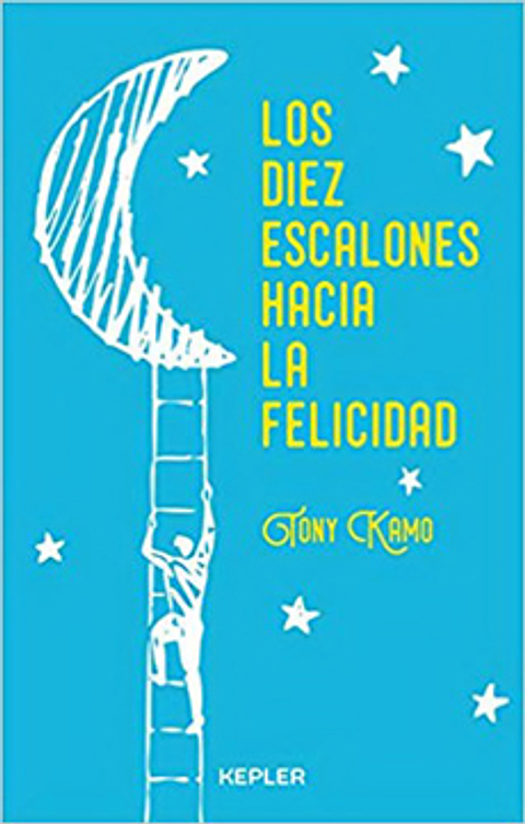 Los Diez Escalones Hacia La Felicidad
