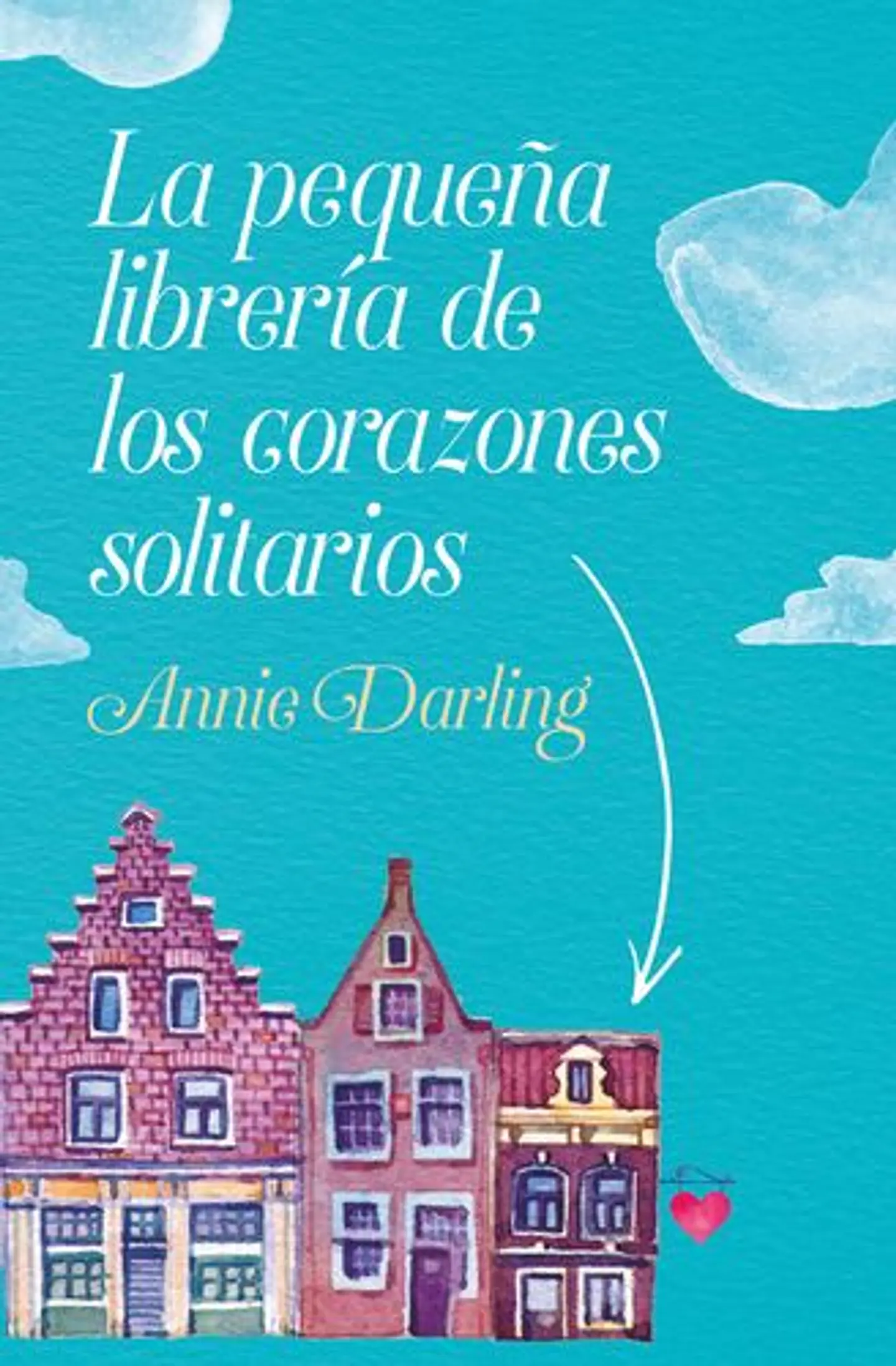 Pequeña Libreria De Los Corazones Solitarios  1